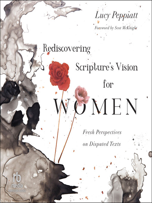 Title details for Rediscovering Scripture's Vision for Women by Lucy Peppiatt - Available